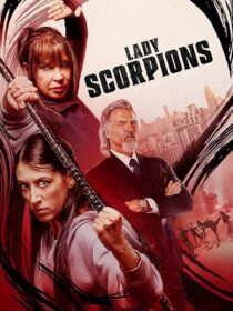دانلود فیلم Lady Scorpions 2024416017-755947036