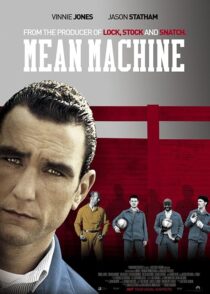 دانلود فیلم Mean Machine 2001413928-774349737
