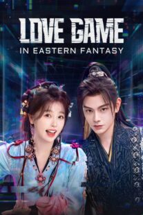 دانلود سریال Love Game in Eastern Fantasy415801-1724467742