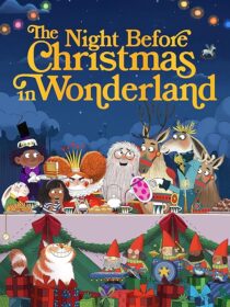 دانلود انیمیشن The Night Before Christmas in Wonderland 2024416963-446836569