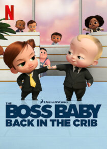 دانلود انیمیشن The Boss Baby: Back in the Crib417785-1731328198