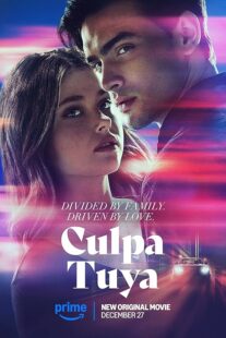 دانلود فیلم Culpa Tuya (Your Fault) 2024418321-1636026197