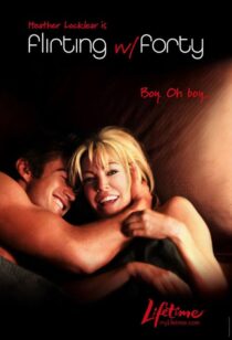 دانلود فیلم Flirting with Forty 2008422287-2120146179