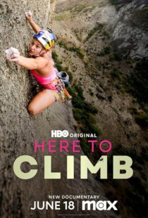 دانلود مستند Here to Climb 2024421361-48081427