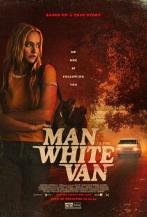 دانلود فیلم The Man in the White Van 2023421670-327680264
