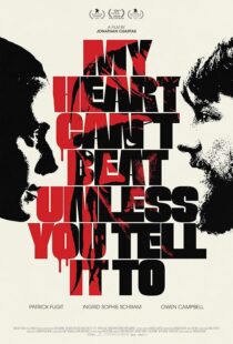 دانلود فیلم My Heart Can’t Beat Unless You Tell It To 2020419822-1677147736