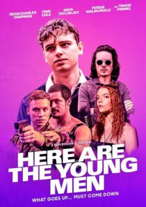 دانلود فیلم Here Are the Young Men 2020419443-815352947