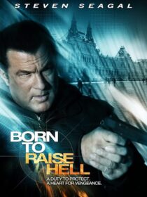 دانلود فیلم Born to Raise Hell 2010424594-643122208