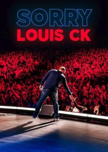 دانلود استندآپ کمدی Louis C.K.: Sorry 2021422837-1549735937