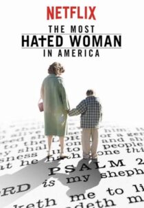 دانلود فیلم The Most Hated Woman in America 2017422353-323633407
