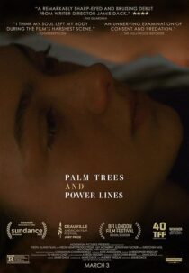 دانلود فیلم Palm Trees and Power Lines 2022422959-1834238212