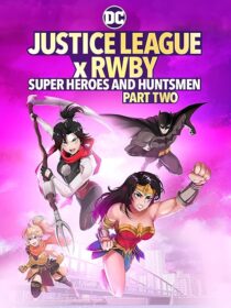 دانلود انیمیشن Justice League x RWBY: Super Heroes and Huntsmen Part Two 2023424356-1740722708