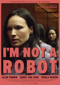 دانلود فیلم کوتاه I’m Not a Robot 2023425729-367513273