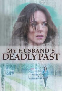 دانلود فیلم My Husband’s Deadly Past 2020427336-1748849569