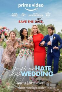 دانلود فیلم The People We Hate at the Wedding 2022425862-110601051