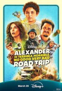 دانلود فیلم Alexander and the Terrible, Horrible, No Good, Very Bad Road Trip 2025427799-1837548452