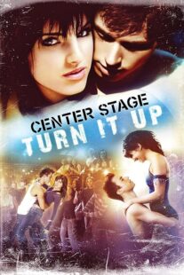 دانلود فیلم Center Stage: Turn It Up 2008426290-182914525