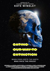دانلود مستند Eating Our Way to Extinction 2021426802-157937054