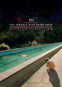 دانلود فیلم The Trouble with Being Born 2020426646-1110736134