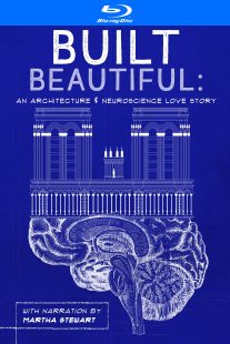 دانلود مستند Built Beautiful: An Architecture and Neuroscience Love Story with Narration by Martha Stewart 2020430524-633808834