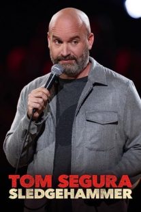 دانلود فیلم Tom Segura: Sledgehammer 2023430037-1233885092