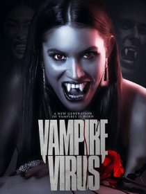 دانلود فیلم Vampire Virus 2020428732-37966515