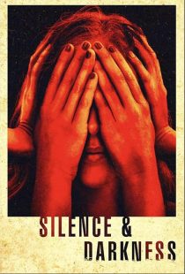 دانلود فیلم Silence & Darkness 2019428552-592451695