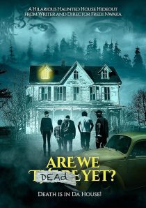 دانلود فیلم Are We Dead Yet 2019428804-344772333