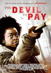 دانلود فیلم The Devil to Pay 2019428928-138024677
