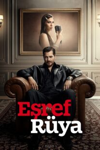 دانلود سریال Eşref Rüya431774-1431192271