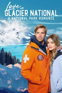 دانلود فیلم Love in Glacier National: A National Park Romance 2023430955-22968148