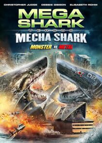 دانلود فیلم Mega Shark vs. Mecha Shark 2014433471-198189616