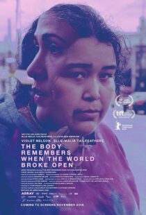 دانلود فیلم The Body Remembers When the World Broke Open 2019434023-1127418864