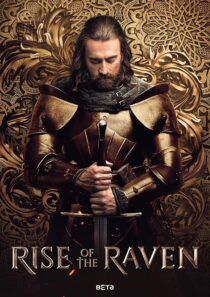 دانلود سریال Rise of the Raven433615-699070784